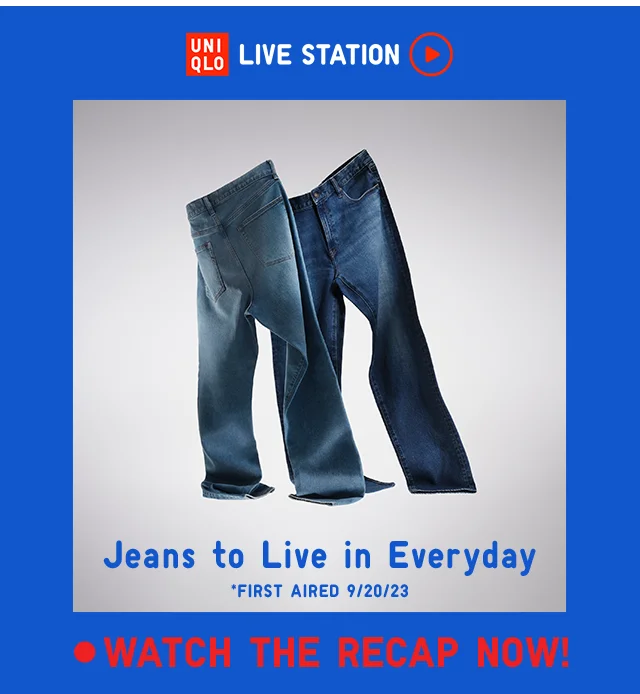HERO - JEANS TO LIVE IN EVERYDAY. WATCH THE RECAP NOW!