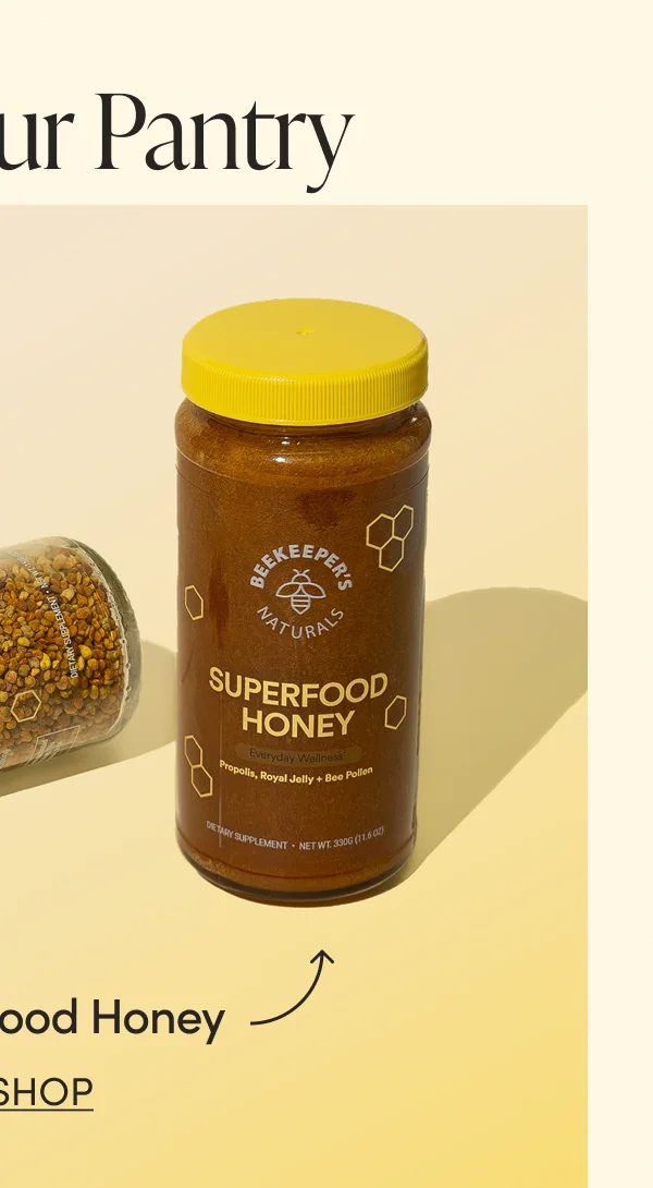 Stock Your Pantry. Superfood Honey