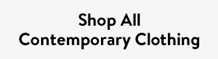 Shop All Contemporary Clothing