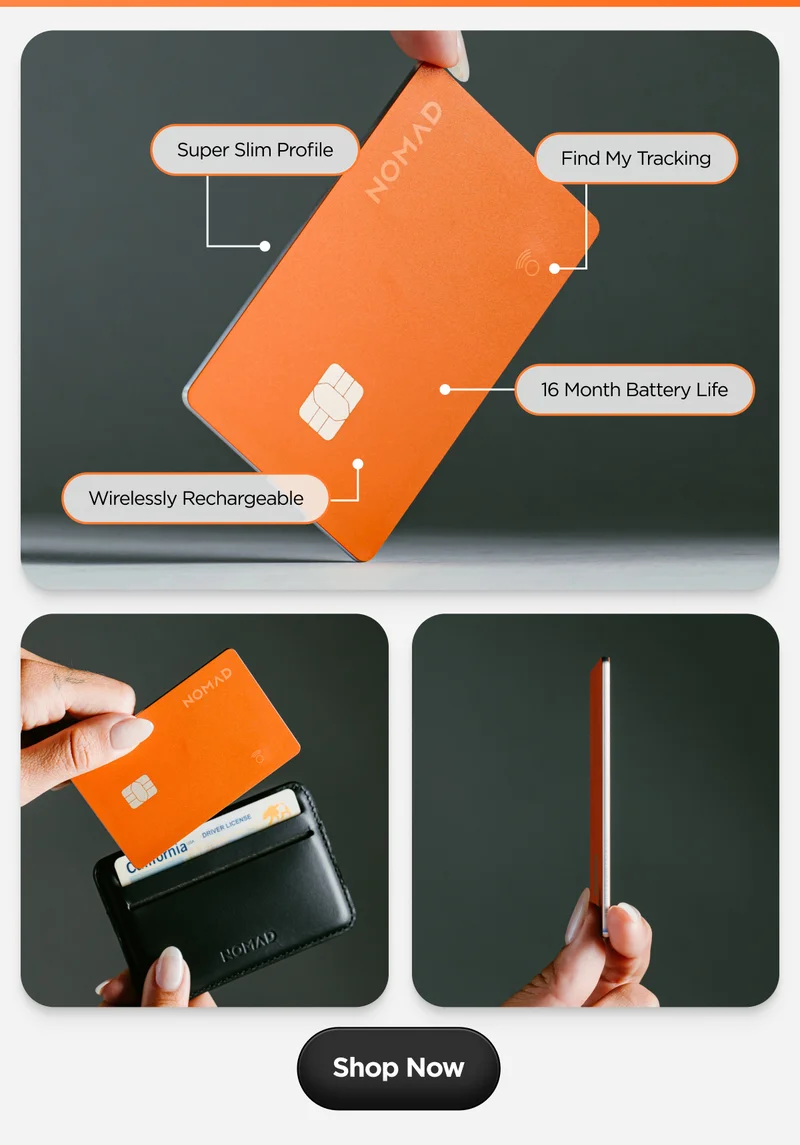Super Slim Profile. Find My Tracking. Wirelessly Rechargeable. 16 Month Battery Life.