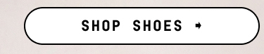 SHOP SHOES
