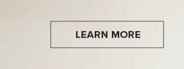 LEARN MORE