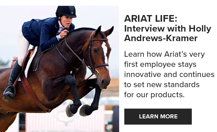 ARIAT LIFE | LEARN MORE