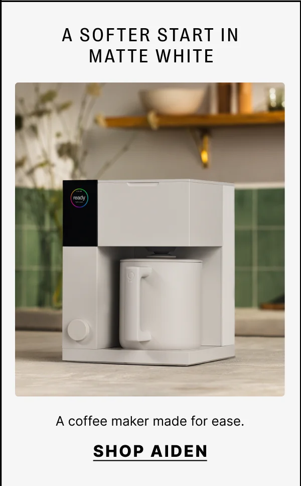 A softer start in matte white: shop Aiden: a coffee maker made for ease