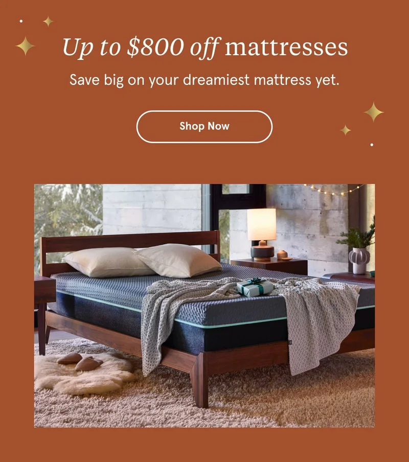 Up to $800 OFF mattresses | Shop Now