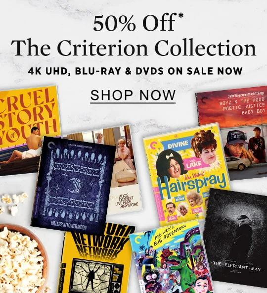 50% Off* The Criterion Collection 4K UHD, Blu-Ray & DVDs On Sale Now | SHOP NOW