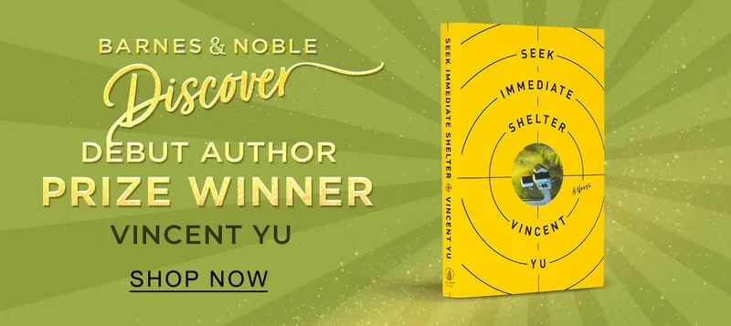 Barnes & Noble Discover Debut Author Prize Winner Vincent Yu | SHOP NOW