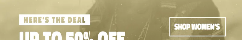 Here's The Deal Up to 50% off Sitewide Shop Women's