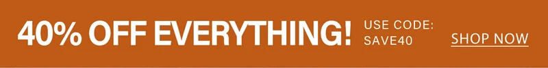 40% OFF EVERYTHING! Use code discount code. Shop now.