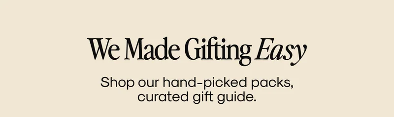 We Made Gifting Easy