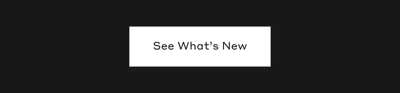 See What's New