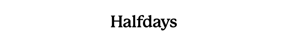 Halfdays