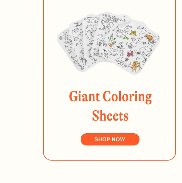Giant Coloring Sheets. Shop Now