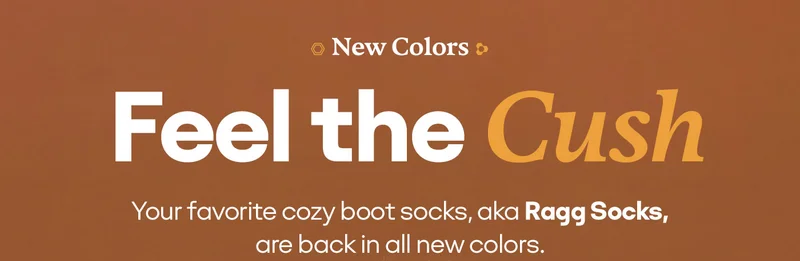New Colors | Feel the Cush | Your favorite cozy boot socks, aka Ragg Socks, are back in all new colors.