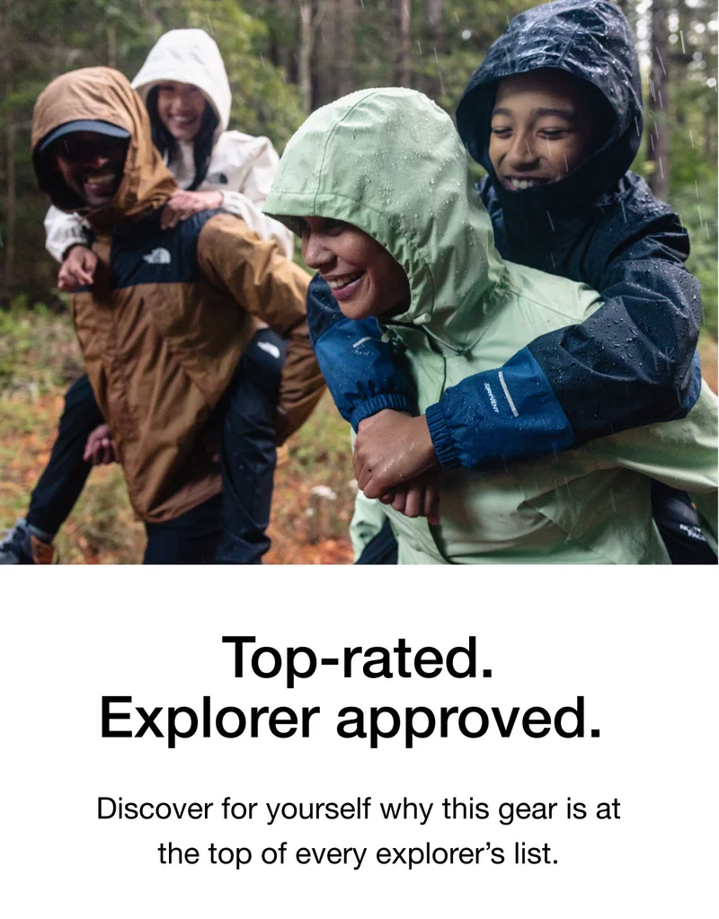 Top-rated. Explorer approved. Discover for yourself why this gear is at the top of every explorer's list.