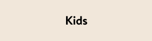 Kids