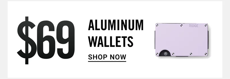 $69 Aluminum Wallets | Shop Now