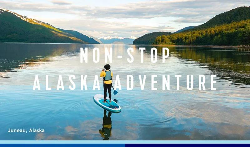 NON-STOP ALASKA ADVENTURE