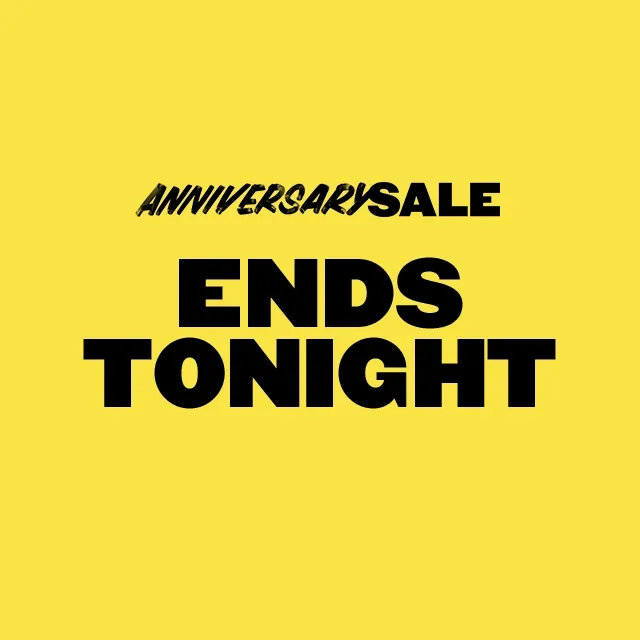 Going fast: Anniversary Sale ends tonight.