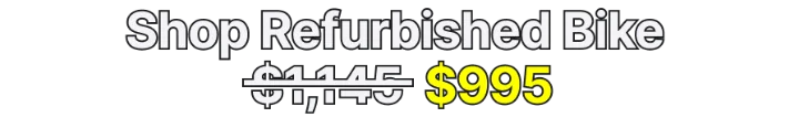 Shop Refurbished Bike for $995
