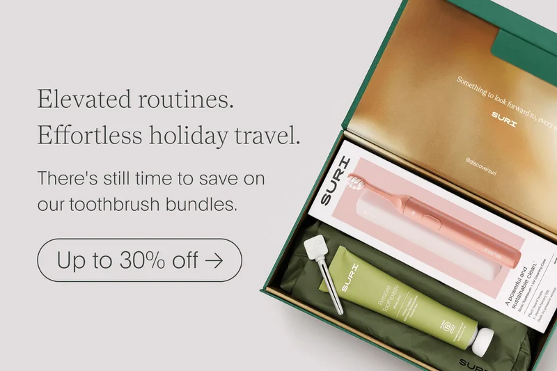 elevated routines. effortless holiday travel. - there's still time to save on our toothbrush bundles. - up to 30% off