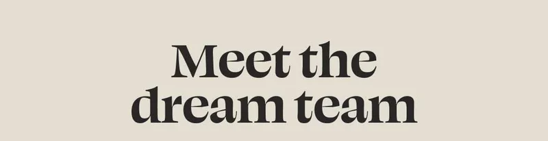 Meet the dream team