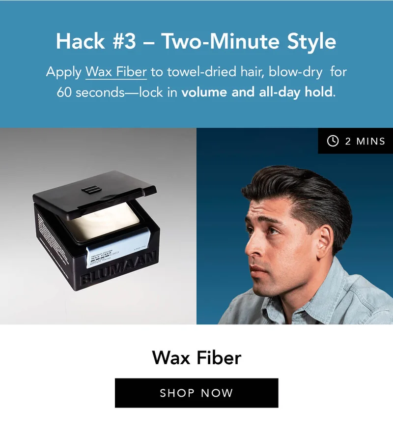 Hack #3 - Two-Minute Style with Wax Fiber