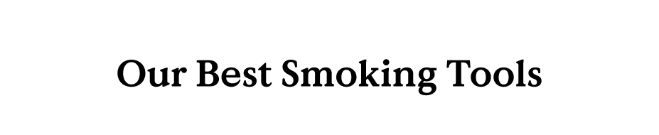 Smoking Tools