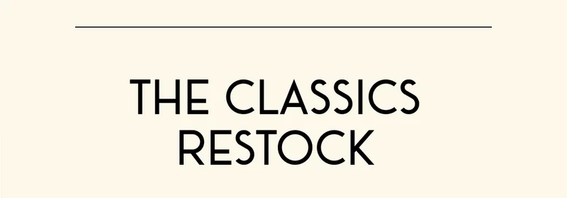 The Classics Restock