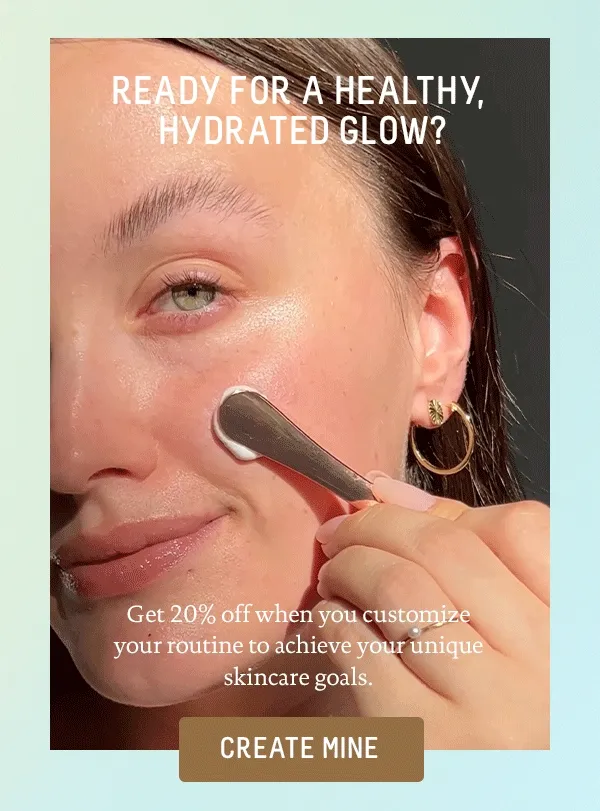 Ready for a healthy, hydrated glow