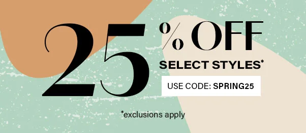 25% Off Select Styles