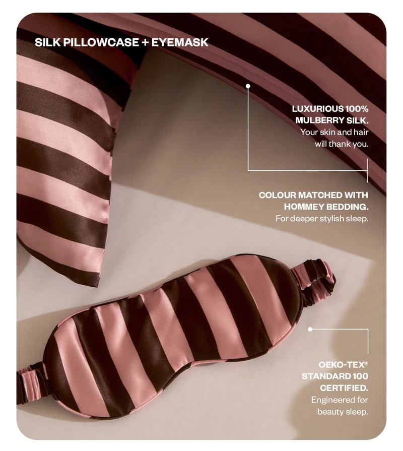 LUXURIOUS 100% MULBERRY SILK - Your skin and hair will thank you. OEKO-TEX Standard 100 Certified - Engineered for beauty sleep. COLOUR-MATCHED WITH HOMMEY BEDDING - For deeper stylish sleep.