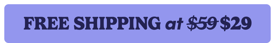 Free shipping at $29