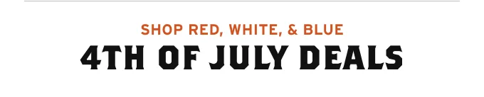 4th of July Deals