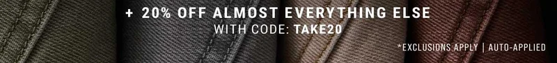 20% off Almost everything else with code: discount code *Exclusions Apply | auto-applied