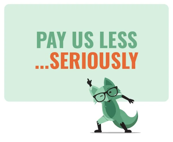 Pay us less...seriously