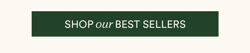 Shop our best sellers