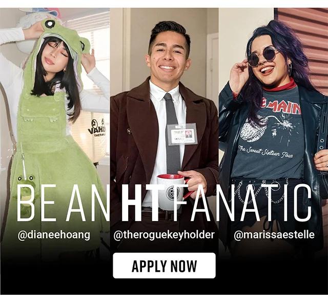 Be an HT Fanatic Apply Now