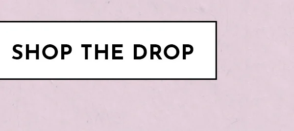 Shop The Drop