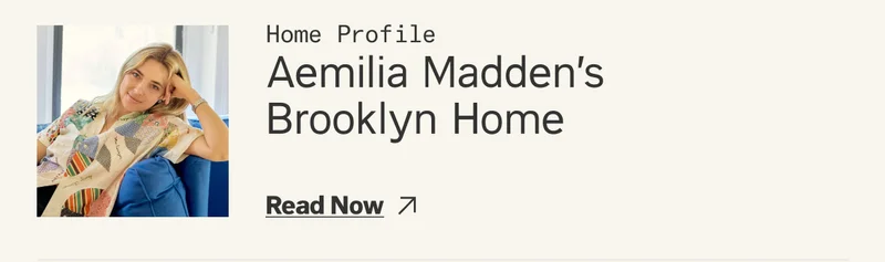 A Look at Aemilia Madden's Home