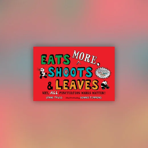 Eats MORE, Shoots & Leaves