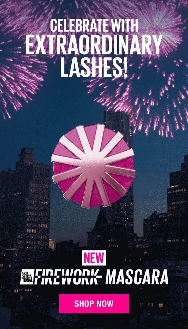 Celebrate with Extraordinary Lashes! NEW Firework Mascara