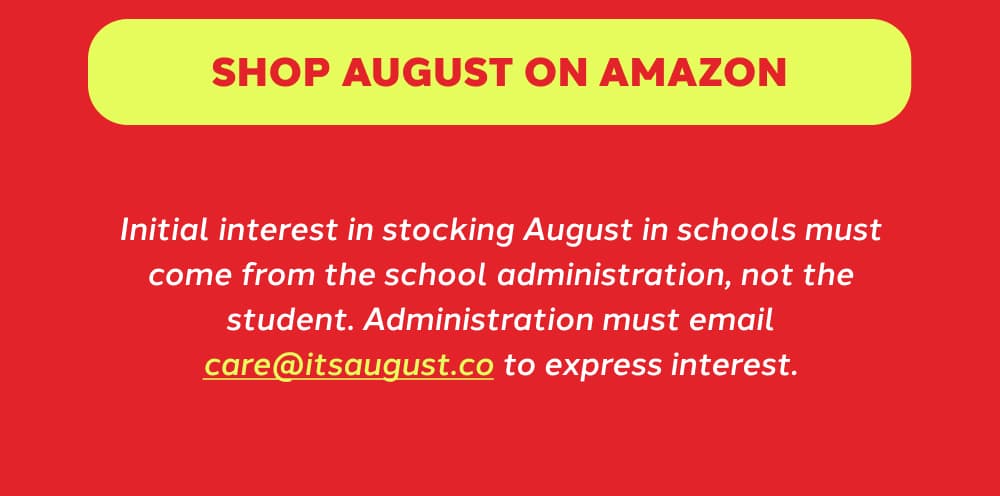 [SHOP AUGUST ON AMAZON]
