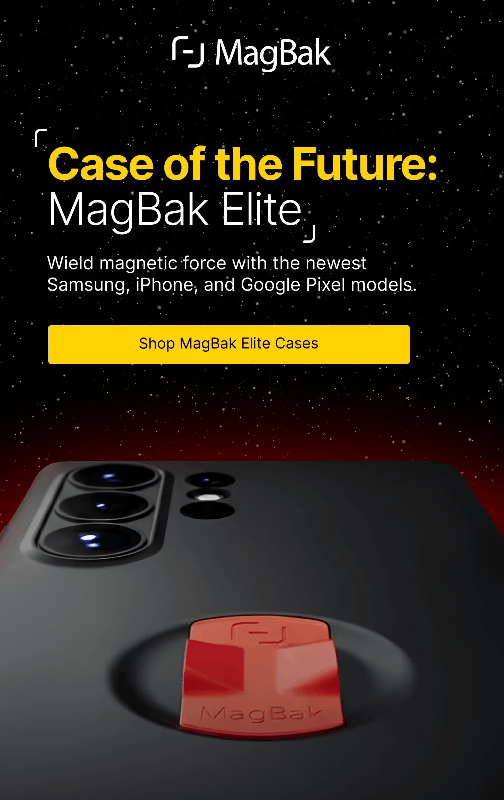 Case of the Future: MagBak Elite Wield magnetic force with the newest Samsung, iPhone, and Google Pixel models.