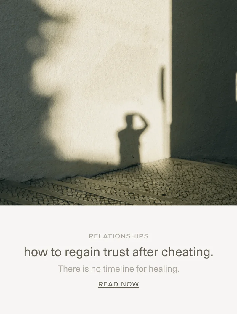 RELATIONSHIPS | how to regain trust after cheating. | There is no timeline for healing. | Read Now