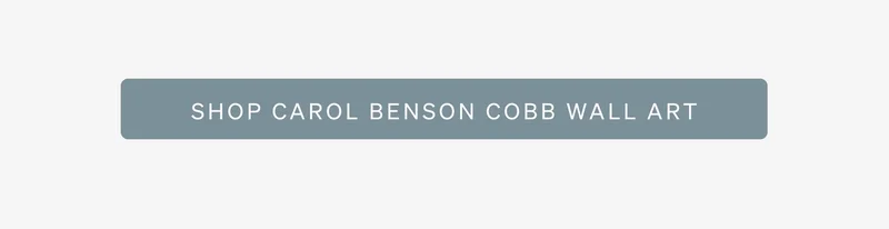Shop Carol Benson-Cobb Wall Art