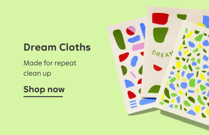 Dream Cloths. Made for repeat clean up. Shop now.
