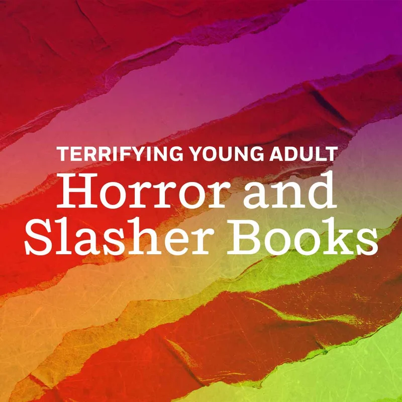 Terrifying Young Adult Horror and Slasher Books