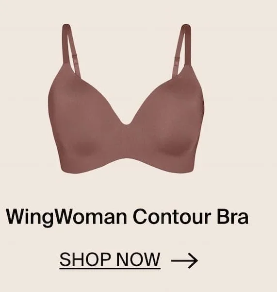 WingWoman Contour Bra. SHOP NOW →