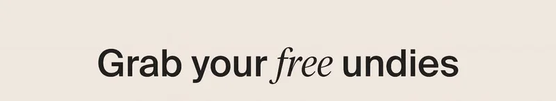 Grab your free undies